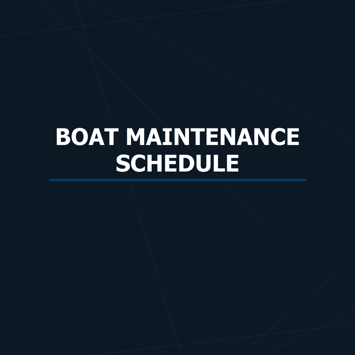 Boat maintenance schedule checklist