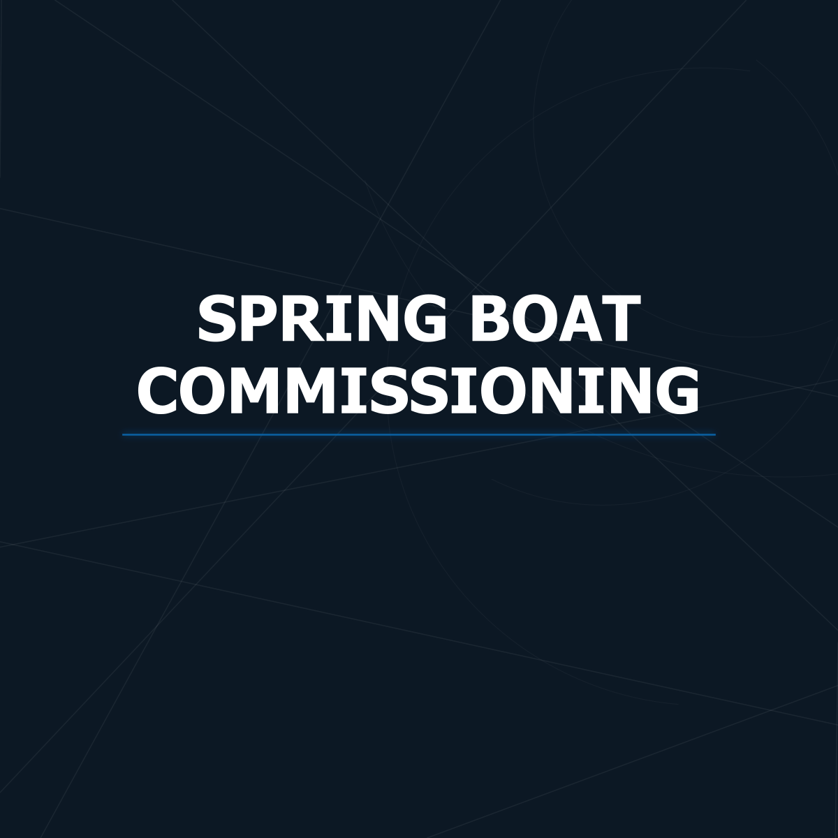 Spring boat commissioning checklist